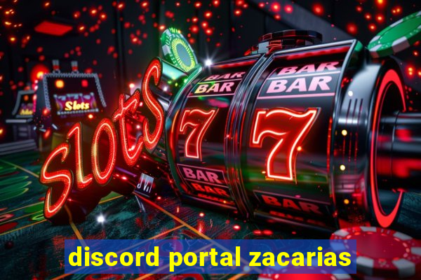 discord portal zacarias